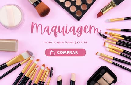 Maquiagem - Tudo o que você precisa